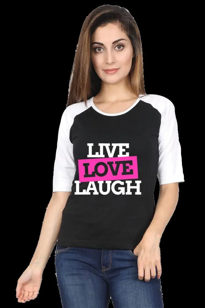 Live Love Laugh Raglan T-Shirt – Women’s Half Sleeve