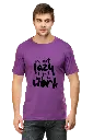 "I’m Not Lazy" Men’s Classic Crew T-Shirt – Relatable Slogan Tee (Upto 3XL) 