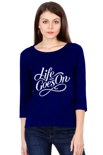 Zteezz Full Sleeve T-Shirt - Life Goes On Slogan Print | Unisex | S-XL | 180 GSM Cotton